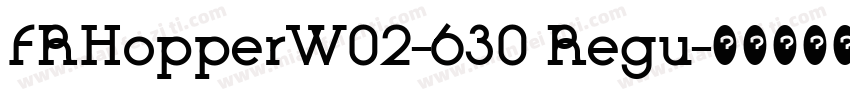 FRHopperW02-630 Regu字体转换